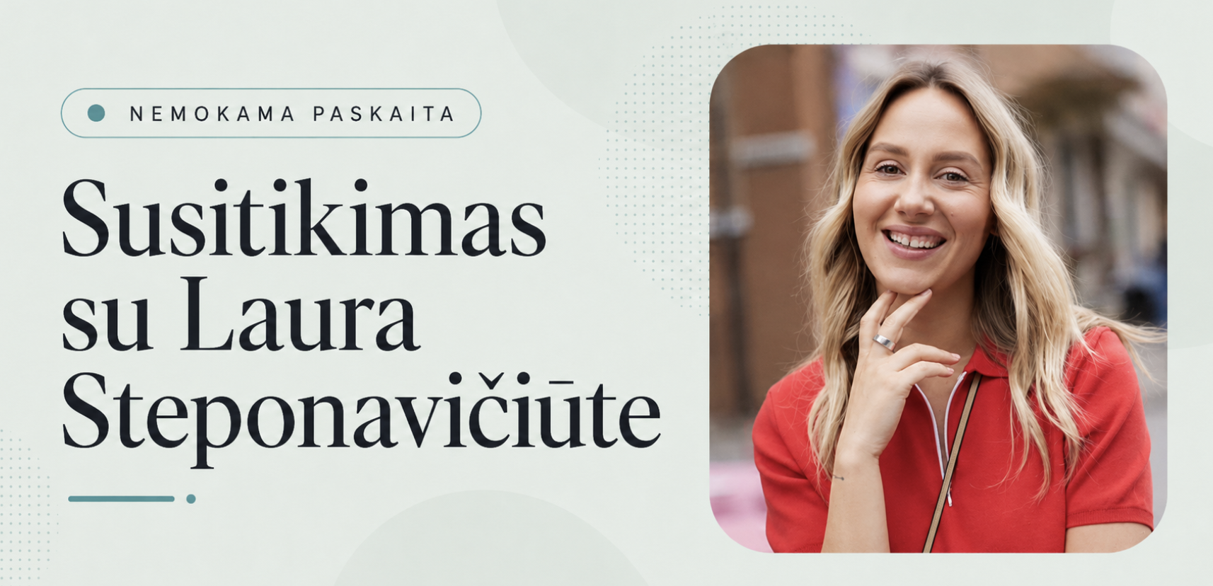 Susitikimas su Laura Steponavičiūte